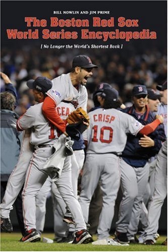 9781579401610: The Boston Red Sox World Series Encyclopedia: No Longer the World's Shortest Book