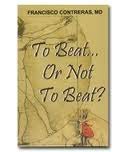 Imagen de archivo de To Beat . . . Or Not to Beat ? a la venta por SecondSale