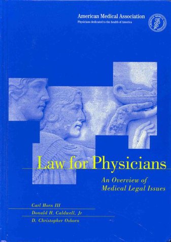 Beispielbild fr Law for Physicians : An Overview of Medical Legal Issues zum Verkauf von Better World Books