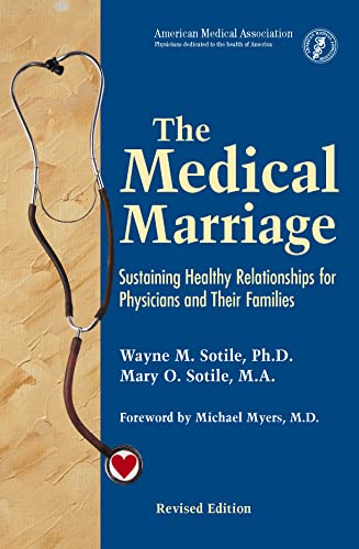 Stock image for The Medical Marriage: Sustaining Healthy Relationships for Physicians and Their Families for sale by Gulf Coast Books