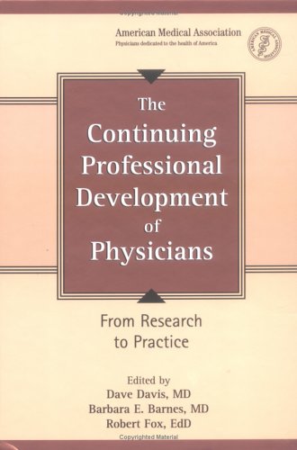 Beispielbild fr The Continuing Professional Development of Physicians: From Research to Practice zum Verkauf von SecondSale