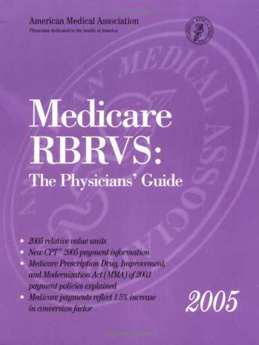 Imagen de archivo de Medicare RBRVS: The Physicians Guide 2005 a la venta por Ergodebooks