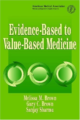 Beispielbild fr Evidence-Based to Value-Based Medicine zum Verkauf von Better World Books