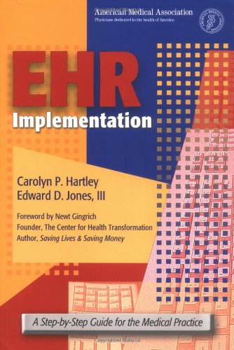 9781579476434: EHR Implementation: A Step-by-step Guide for the Medical Practice (American Medical Association)