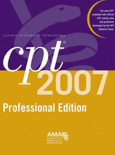Beispielbild fr CPT 2007 Professional Edition (CPT / Current Procedural Terminology (Professional Edition)) zum Verkauf von Irish Booksellers