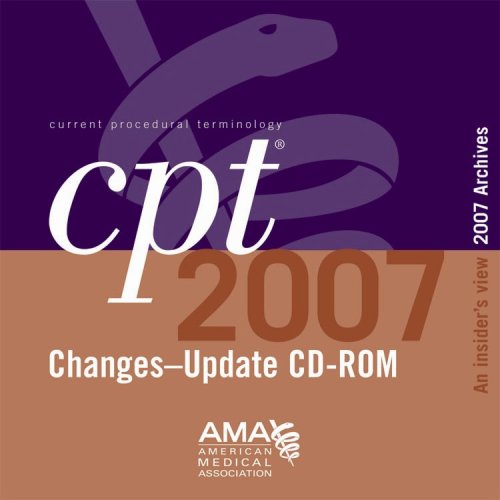 CPT Changes Archives 2007 Update, Single User (CD-ROM) (9781579478032) by AMA; American Medical Association