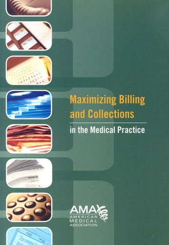 Beispielbild fr Maximizing Billing and Collections in the Medical Practice zum Verkauf von Better World Books