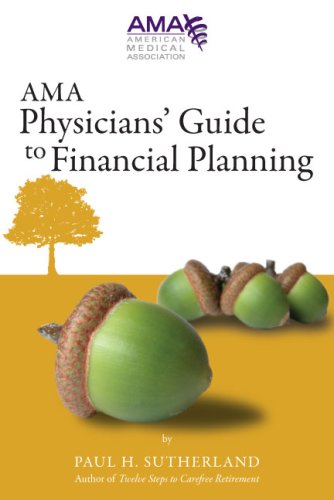 Stock image for AMA Physicians' Guide to Financial Planning for sale by Ergodebooks