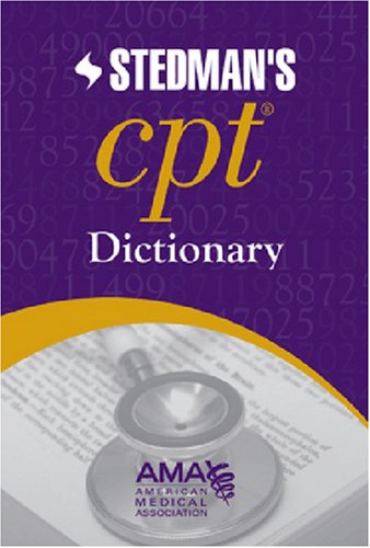 Stock image for Stedman's CPT Dictionary for sale by Books of the Smoky Mountains