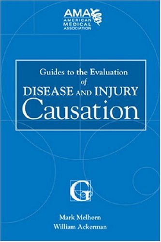 Imagen de archivo de Guides to the Evaluation of Disease and Injury Causation a la venta por Books of the Smoky Mountains