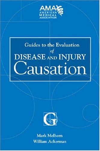 Stock image for Guides to the Evaluation of Disease and Injury Causation for sale by Books of the Smoky Mountains