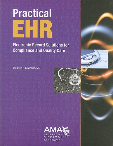 Imagen de archivo de Practical EHR : Electronic Record Solutions for Compliance and Quality Care a la venta por Better World Books