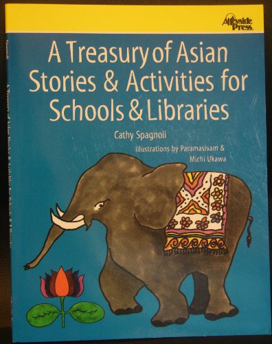 Imagen de archivo de A Treasury of Asian Stories & Activities for Schools & Libraries a la venta por ThriftBooks-Dallas