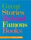 Stock image for Great Stories Behind Famous Books for sale by WeSavings LLC