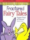 Imagen de archivo de Fractured Fairy Tales: Puppet Plays & Patterns a la venta por ThriftBooks-Atlanta