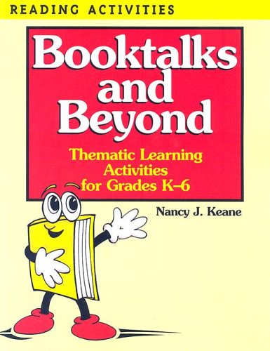 Stock image for Booktalks and Beyond : Thematic Learning Activities for Grades K-6 for sale by Ergodebooks