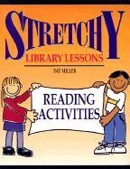 Beispielbild fr Stretchy Library Lessons: Reading Activities : Grades K-5 zum Verkauf von SecondSale