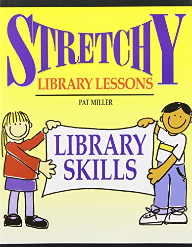 Stock image for Stretchy Library Lessons : Library Skills for sale by Better World Books