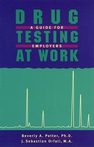 9781579510077: Drug Testing At Work: A Guide for Employers and Employees