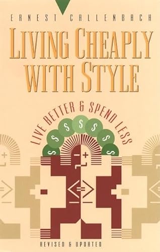 9781579510145: Living Cheaply with Style: Live Better and Spend Less: 3 (Self-Mastery Series)