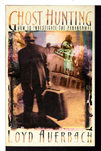 Imagen de archivo de Ghost Hunting: How to Investigate the Paranormal a la venta por ThriftBooks-Atlanta