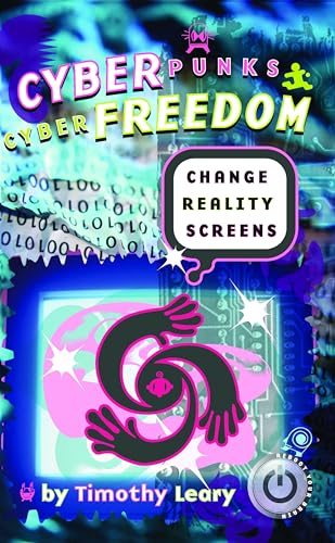 Beispielbild fr Cyberpunks Cyberfreedom : Change Reality Screens zum Verkauf von Better World Books