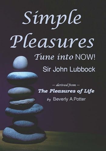 Stock image for Simple Pleasures: Tune Into Now! (Timeless Wisdom) for sale by Lakeside Books