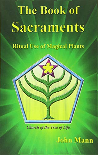 Stock image for The Book of Sacraments: Ritual Use of Magical Plants for sale by ThriftBooks-Dallas