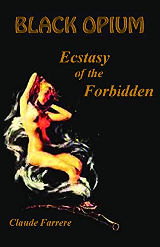 Beispielbild fr Black Opium: Ecstasy of the Forbidden zum Verkauf von Ria Christie Collections