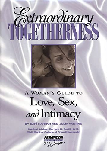 Stock image for Extraordinary Togetherness: A Woman's Guide Love, Sex, and Intimacy Harrar, Sari; Prevention Magazine Health Books and Vantine, Julia for sale by Re-Read Ltd