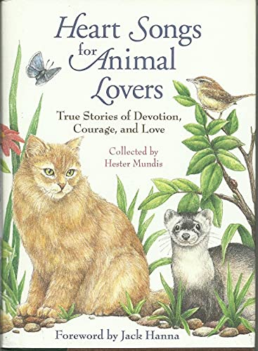 Beispielbild fr Heart Songs for Animal Lovers: Inspirign Stories of Incredible Devotion, Profound Courage, and Enduring Love Between People and Animals zum Verkauf von Wonder Book