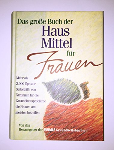 Das große Buch der Hausmittel für Frauen