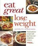 Stock image for Eat Great Lose Weight: Tried and True Recipes and Tips from Real Weight-Loss Winners for sale by HPB Inc.