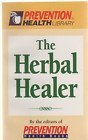 Beispielbild fr The Herbal Healer (Prevention Health Library) zum Verkauf von Wonder Book