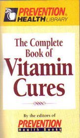 Beispielbild fr The Complete Book of Vitamin Cures zum Verkauf von Better World Books