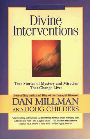 Stock image for Divine Interventions: True Stories of Mysteries and Miracles That Change Lives for sale by Jenson Books Inc