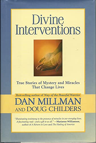 Stock image for Divine Interventions: True Stories of Mysteries and Miracles That Change Lives for sale by Wonder Book