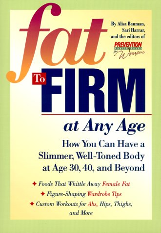 Stock image for Fat to Firm at Any Age for sale by Wonder Book