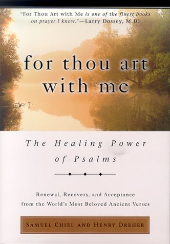 Stock image for For Thou Art With Me: The Healing Power of Psalms for sale by Wonder Book