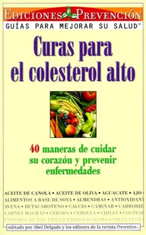 9781579541804: Curas para el colesterol alto: 40 maneras de cuidar su corazn y prevenir enfermedades
