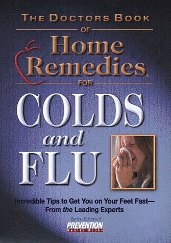 Imagen de archivo de The Doctors Book of Home Remedies for Colds and Flu a la venta por Wonder Book