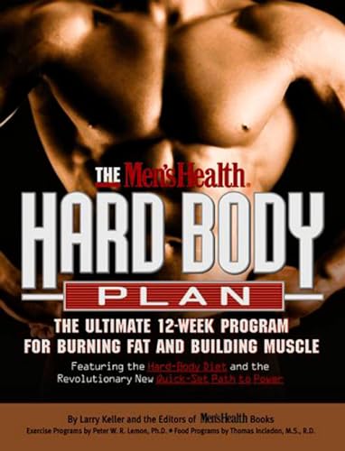 Imagen de archivo de The Men's Health Hard Body Plan : The Ultimate 12-Week Program for Burning Fat and Building Muscle a la venta por SecondSale