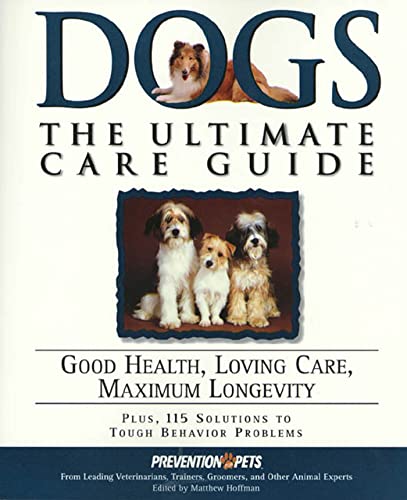 Beispielbild fr Dogs : Good Health, Loving Care, Maximum Longevity zum Verkauf von Better World Books: West