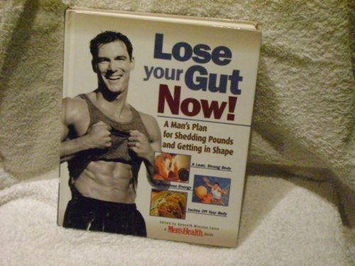 9781579542771: Lose Your Gut Now: Drop Your Weight and Get in Shape Fast