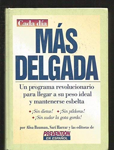 Mas Delgada: Un Programa / Fat to Firm at Any Age (Spanish Edition) (9781579542788) by Alisa-bauman