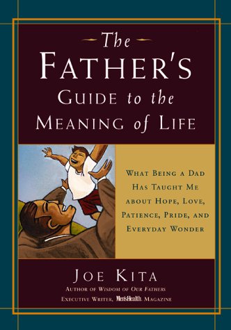 Beispielbild fr Father's Guide to the Meaning of Life -- CANCELLED zum Verkauf von Wonder Book