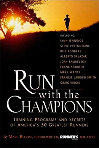 Beispielbild fr Run with the Champions: Training Programs and Secrets of America's 50 Greatest Runners zum Verkauf von Wonder Book