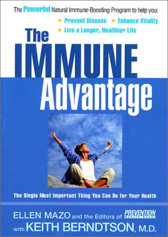 Stock image for The Immune Advantage : The Single Most Important Thing You Can Do for Your Health for sale by Better World Books