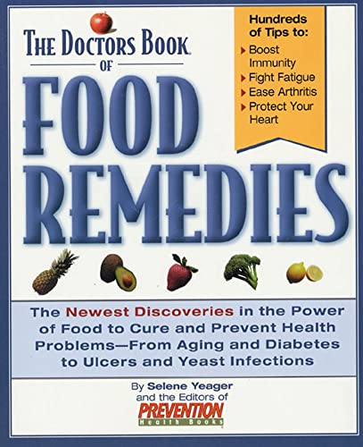 Beispielbild fr The Doctors Book of Food Remedies : The Newest Discoveries in the Power of Food to Cure and Prevent Health Problems - From Aging and Diabetes to Ulcers and Yeast Infections zum Verkauf von Better World Books