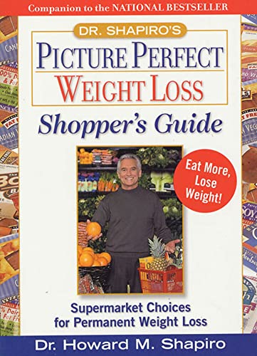9781579544164: Dr. Shapiro's Picture Perfect Weight Loss Shopper's Guide